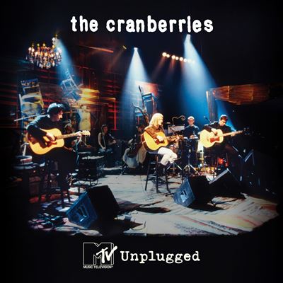 The Cranberries - MTV Unplugged