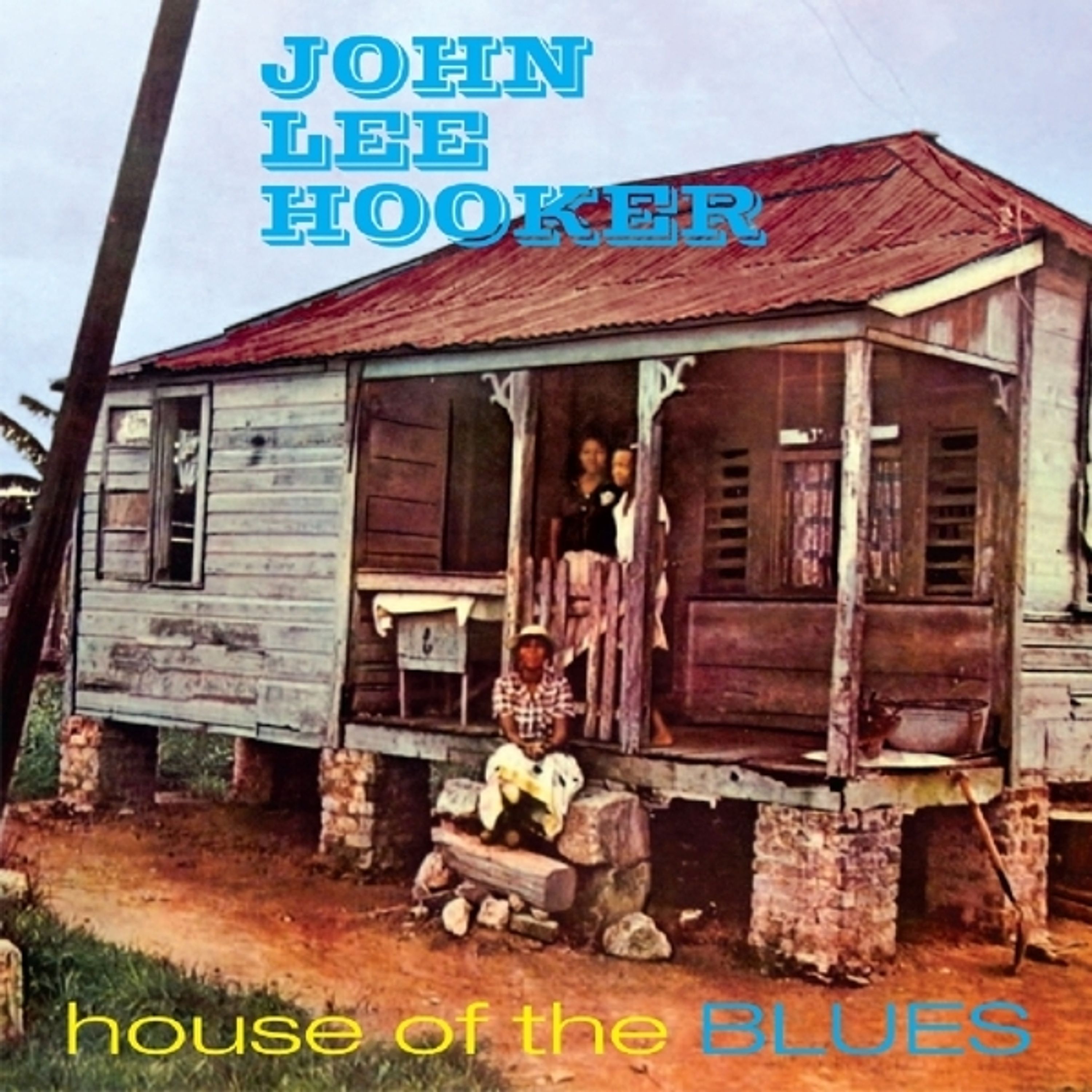J.L. Hooker - House Of The Blues