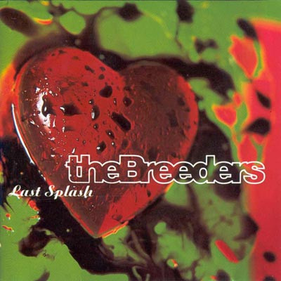 The Breeders - Last Splash