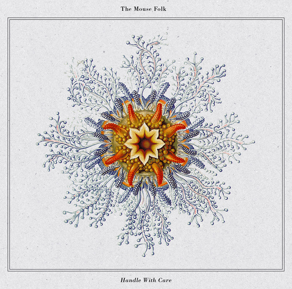 The Mousefolk - Handle with Care